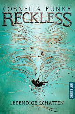 Reckless 2Lebendige Schatten