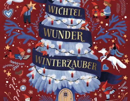 Cover-Illustration für "Wichtel-Wunder-Winterzauber", erschienen im Oetinger Verlag